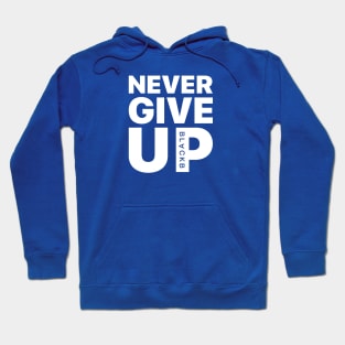 Never Give Up Hoodie